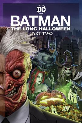蜜桃传媒《蝙蝠侠：漫长的万圣节(下) Batman: The Long Halloween, Part 2》免费在线观看